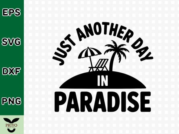 Just Another Day in Paradise SVG