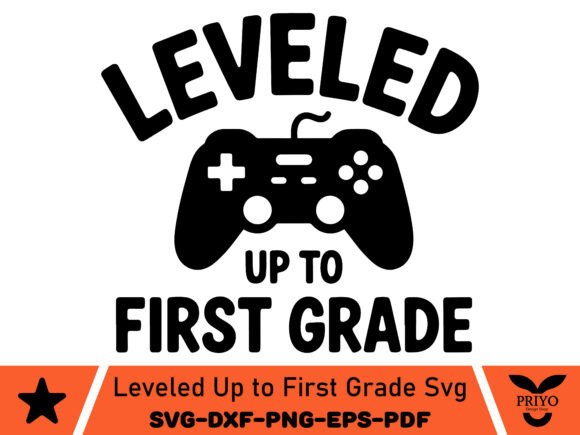 Leveled Up to First Grade SVG, 1st Grade