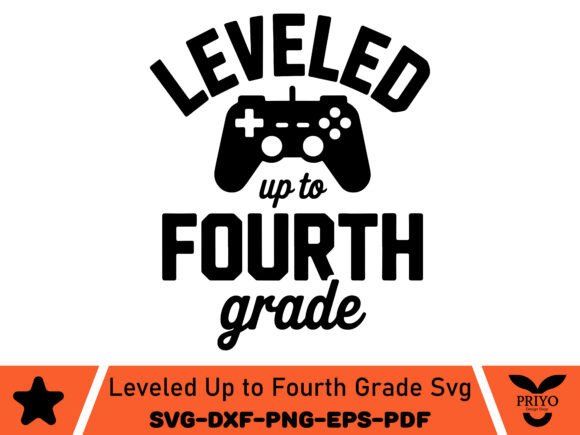 Leveled Up to Fourth Grade SVG