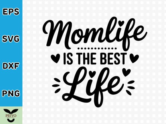 Momlife is the Best Life SVG