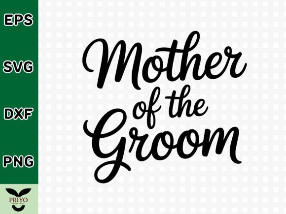Mother of the Groom SVG