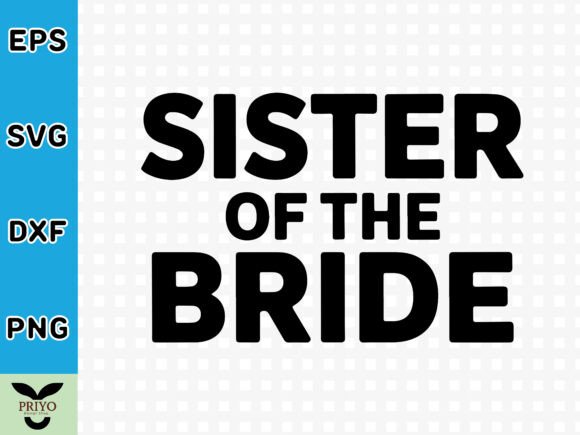 Sister of the Bride SVG