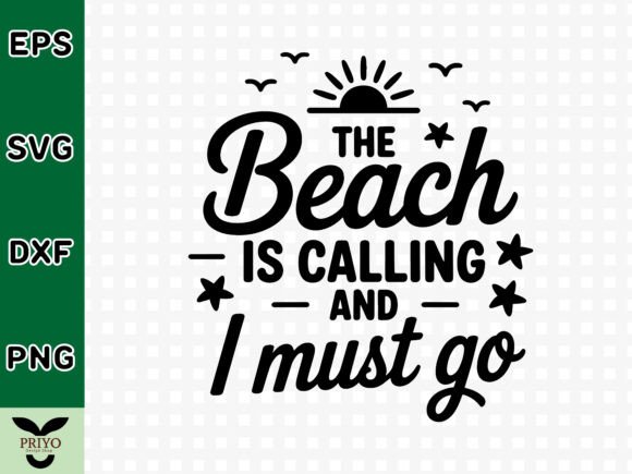 The Beach is Calling and I Must Go SVG