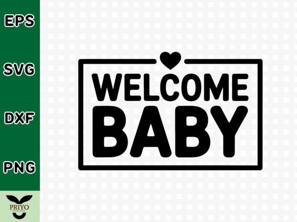 Welcome Baby SVG